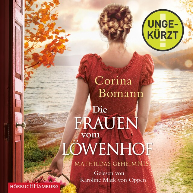 Kirjankansi teokselle Die Frauen vom Löwenhof – Mathildas Geheimnis (Die Löwenhof-Saga 2)