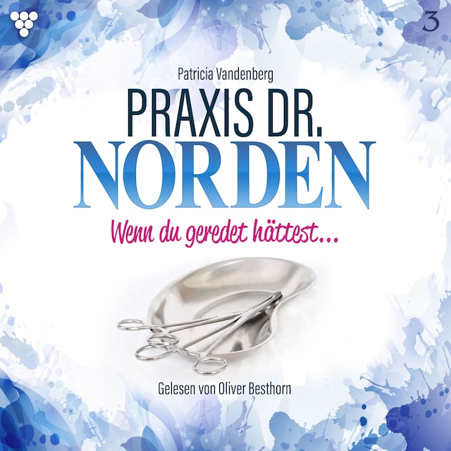 Praxis Dr. Norden 3 - Arztroman