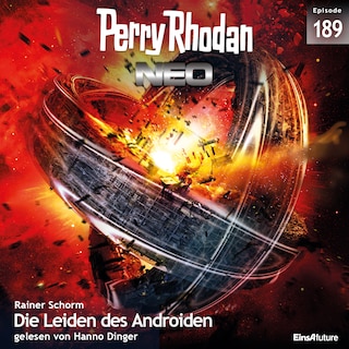 Perry Rhodan Neo 189: Die Leiden des Androiden als Hörbuch