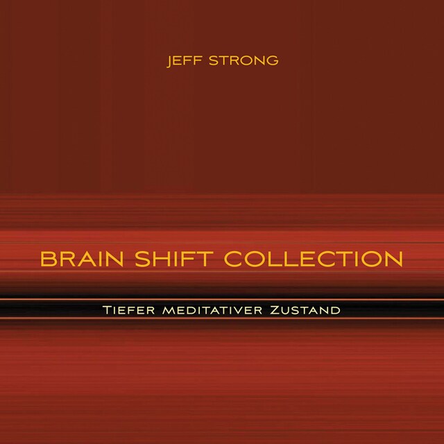 Brain Shift Collection - Tiefer meditativer Zustand