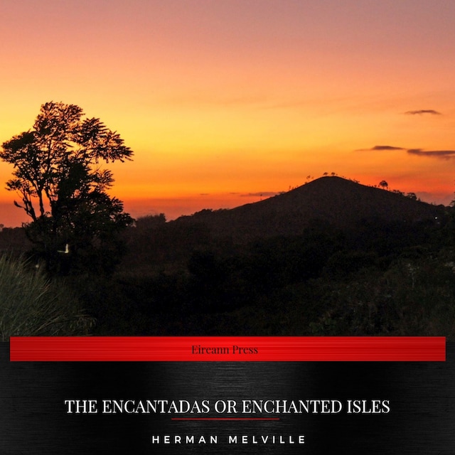 Book cover for The Encantadas or Enchanted Isles