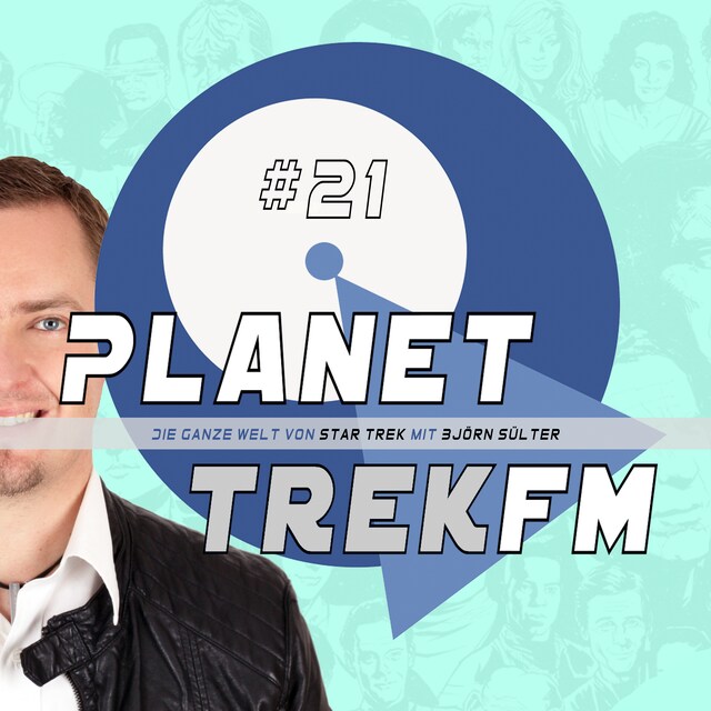 Couverture de livre pour Planet Trek fm #21 - Die ganze Welt von Star Trek