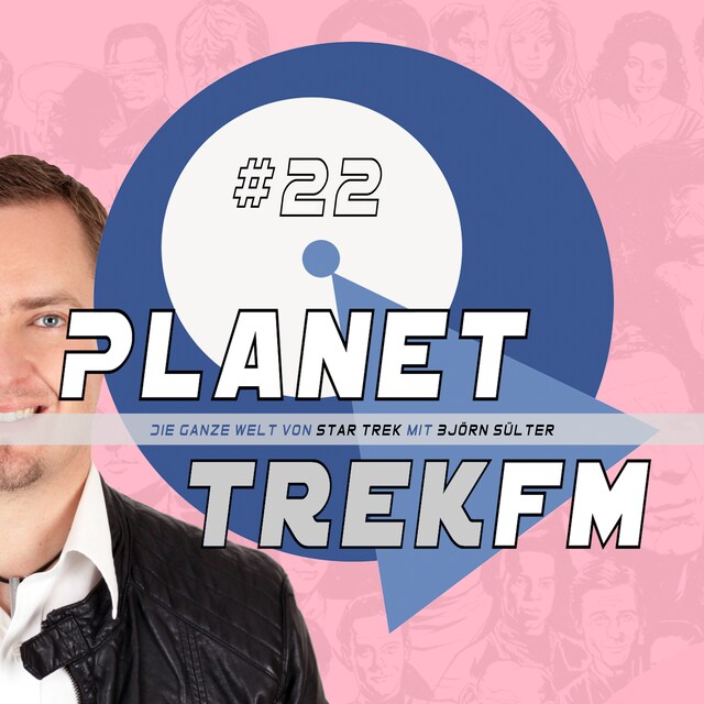 Bogomslag for Planet Trek fm #22 - Die ganze Welt von Star Trek