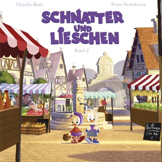 Schnatter und Lieschen - Schnatter und Lieschen gehen auf den Markt als Hörbuch