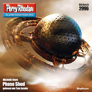 Perry Rhodan 2996: Phase Shod als Hörbuch