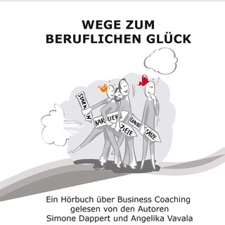Wege zum beruflichen Glück als Hörbuch