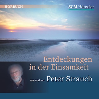 Entdeckungen in der Einsamkeit als Hörbuch