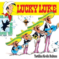 02: Tortillas für die Daltons