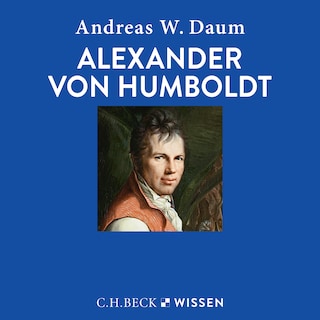 Alexander von Humboldt als Hörbuch