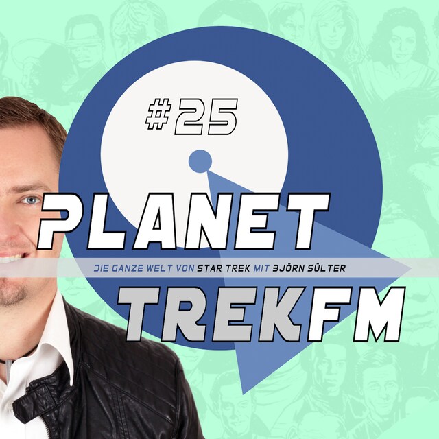 Book cover for Planet Trek fm #25 - Die ganze Welt von Star Trek