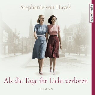 Als die Tage ihr Licht verloren als Hörbuch