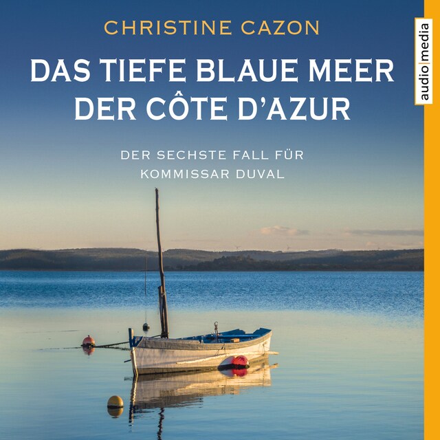 Portada de libro para Das tiefe blaue Meer der Côte d'Azur