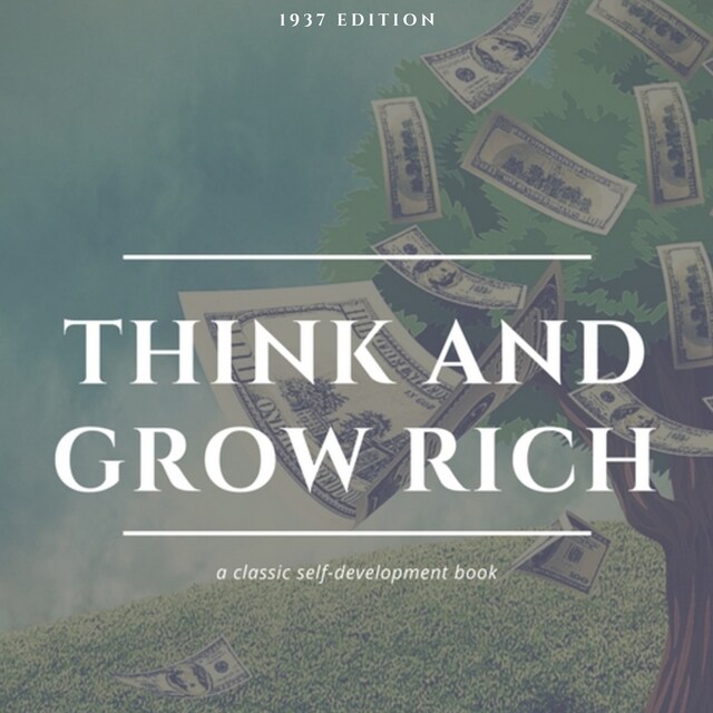 Book cover for Think and Grow Rich: The Original 1937 Unedited Edition