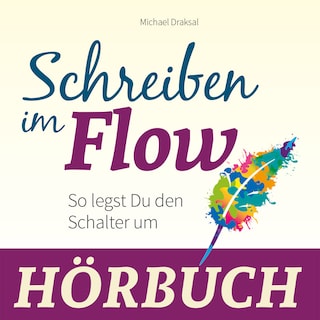 Schreiben im Flow als Hörbuch