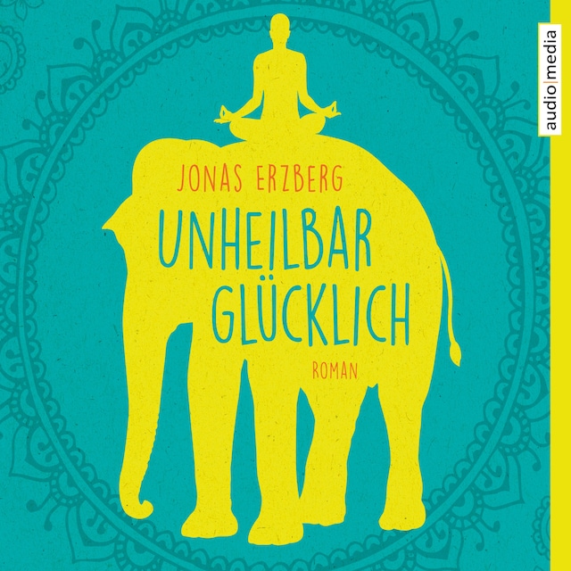 Book cover for Unheilbar glücklich