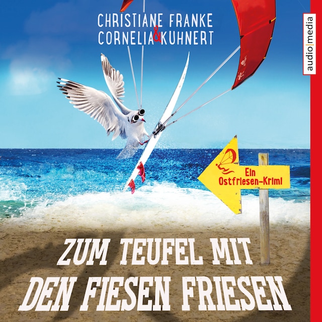 Kirjankansi teokselle Zum Teufel mit den fiesen Friesen - Ein Ostfriesen-Krimi (Henner, Rudi und Rosa, Band 6)