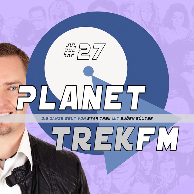 Okładka książki dla Planet Trek fm #27 - Die ganze Welt von Star Trek