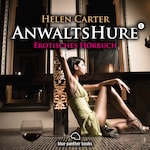 Anwaltshure 1 / Erotik Audio Story / Erotisches Hörbuch