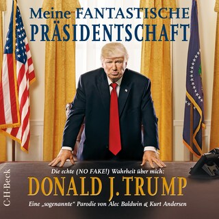 Meine fantastische Präsidentschaft als Hörbuch