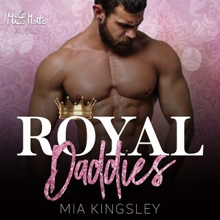 Royal Daddies als Hörbuch