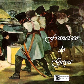 Francisco de Goya als Hörbuch