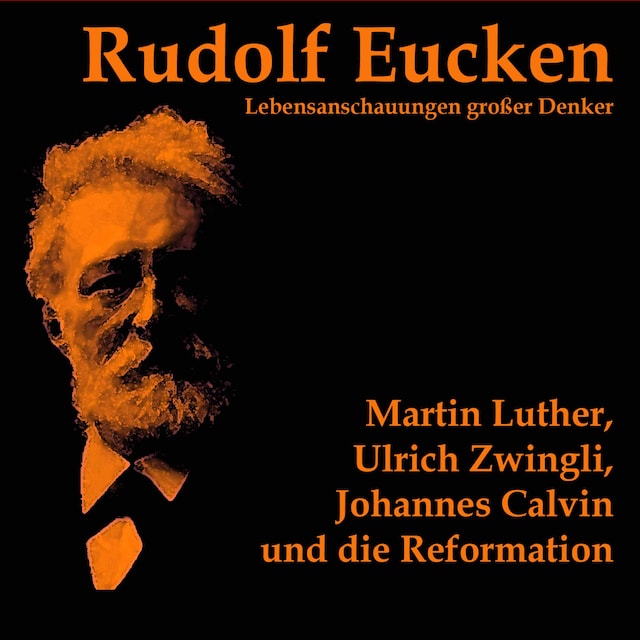 Boekomslag van Martin Luther, Ulrich Zwingli, Johannes Calvin und die Reformation