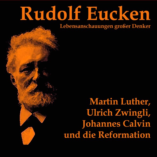 Kirjankansi teokselle Martin Luther, Ulrich Zwingli, Johannes Calvin und die Reformation