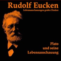 Plato und seine Lebensanschauung