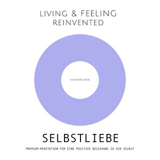 Selbstliebe: Premium-Meditation für eine positive Beziehung zu dir selbst als Hörbuch