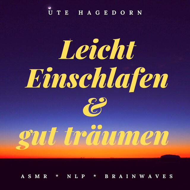 Okładka książki dla Leicht einschlafen und gut träumen - Asmr - Nlp - Brainwaves