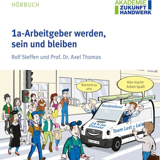 1a-Arbeitgeber werden, sein und bleiben als Hörbuch