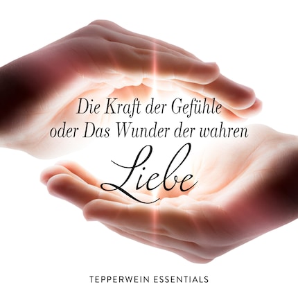 Die Kraft der Gefühle oder Das Wunder der wahren Liebe bookCoverFor
