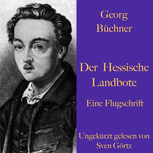 Couverture de livre pour Georg Büchner: Der Hessische Landbote. Eine Flugschrift.