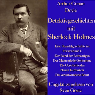 Arthur Conan Doyle: Detektivgeschichten mit Sherlock Holmes als Hörbuch