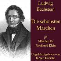 Ludwig Bechstein: Die schönsten Märchen