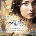 Ein Augenblick für immer. Das zweite Buch der Lügenwahrheit