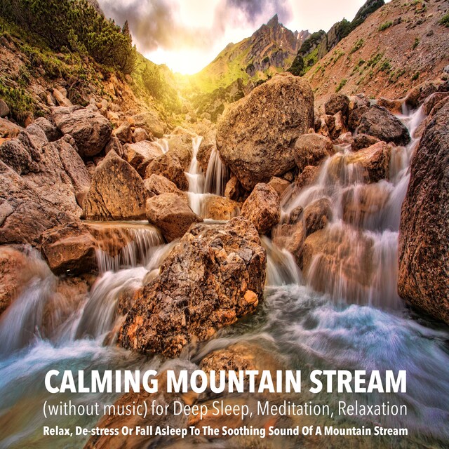 Buchcover für Calming Mountain Stream (without music) for Deep Sleep, Meditation, Relaxation
