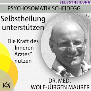 Selbstheilung unterstützen als Hörbuch