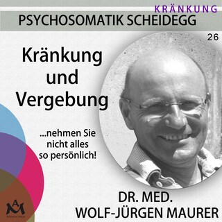 Kränkung und Vergebung als Hörbuch