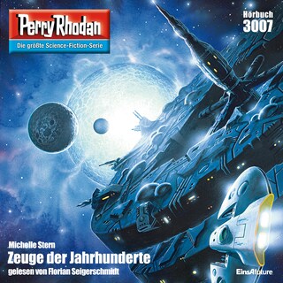 Perry Rhodan 3007: Zeuge der Jahrhunderte als Hörbuch