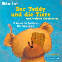 Der Teddy und die Tiere und weitere Geschichten