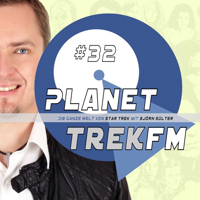 Bokomslag for Planet Trek fm #32 - Die ganze Welt von Star Trek