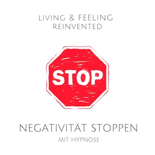 Negativität stoppen mit Hypnose: Raus aus der Grübelfalle! als Hörbuch