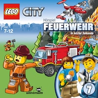 LEGO City: Folge 7 - Feuerwehr - In letzter Sekunde