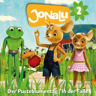 JoNaLu: Folgen 3-4: Der Pusteblumentag als Hörbuch