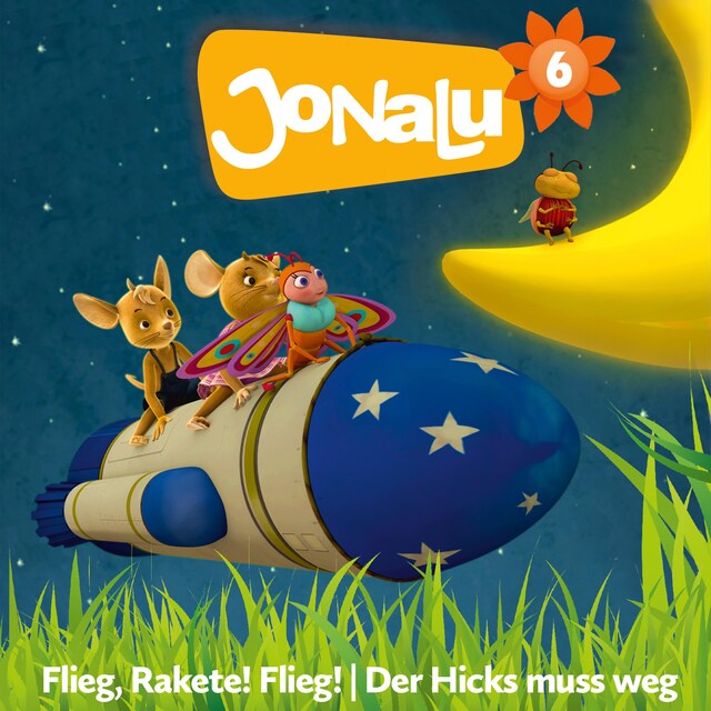 JoNaLu: Folgen 11-12: Flieg, Rakete! Flieg! Buchcover für JoNaLu: Folgen 11-12: Flieg, Rakete! Flieg!