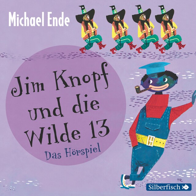 Book cover for Jim Knopf und die Wilde 13 - Das Hörspiel