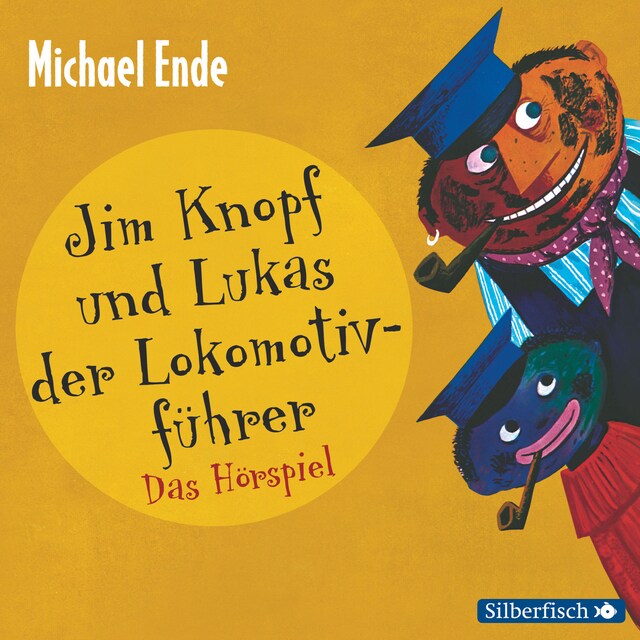 Book cover for Jim Knopf und Lukas der Lokomotivführer - Das Hörspiel