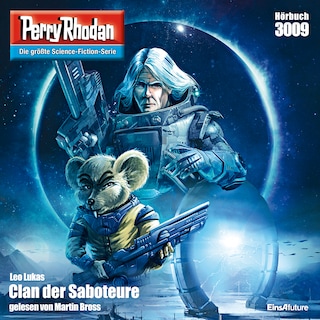 Perry Rhodan 3009: Clan der Saboteure als Hörbuch