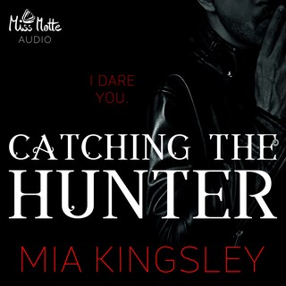 Catching The Hunter als Hörbuch